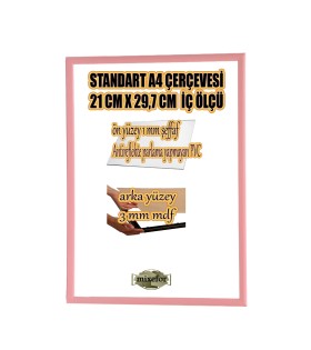 STANDART A4 ÇERÇEVE-RENK PEMBE -ARKA YÜZEY 3MM MDF- ÖN 1MM KIRILMAZ ANTİREFLEKTE   MAT ŞEFFAF YÜZEY