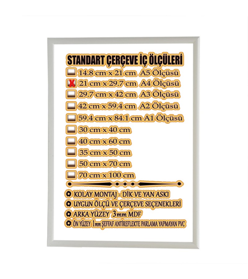 STANDART A4 ÇERÇEVE-RENK BEYAZ -ARKA YÜZEY 3MM MDF- ÖN 1MM KIRILMAZ ANTİREFLEKTE   MAT ŞEFFAF YÜZEY